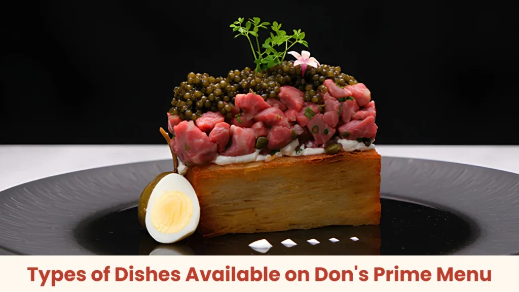 Types of Dishes Available on Don's Prime Menu