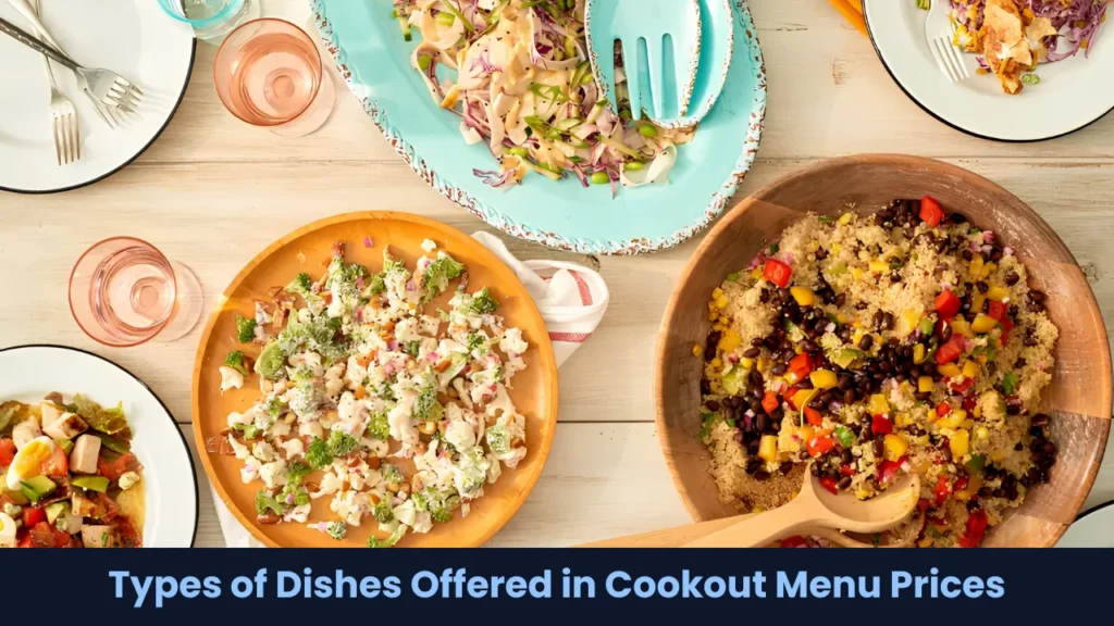 Types of Dishes Offered in Cookout Menu Prices