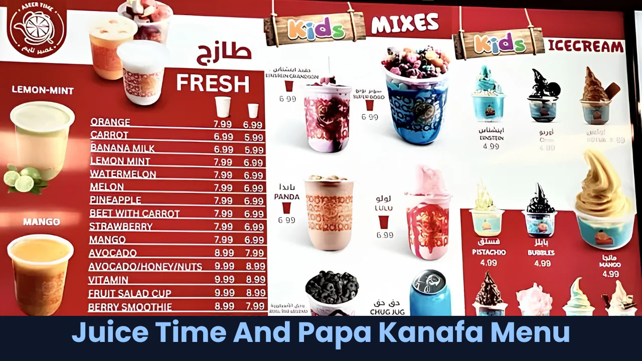 Juice Time And Papa Kanafa Menu
