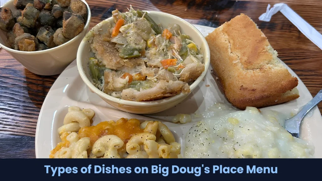 Types of Dishes on Big Doug's Place Menu