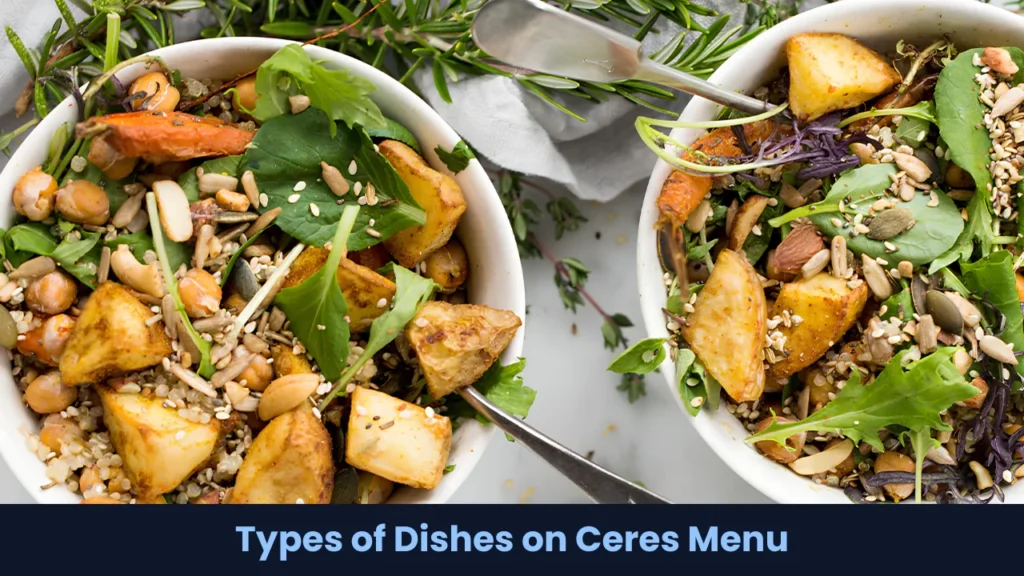 Types of Dishes on Ceres Menu