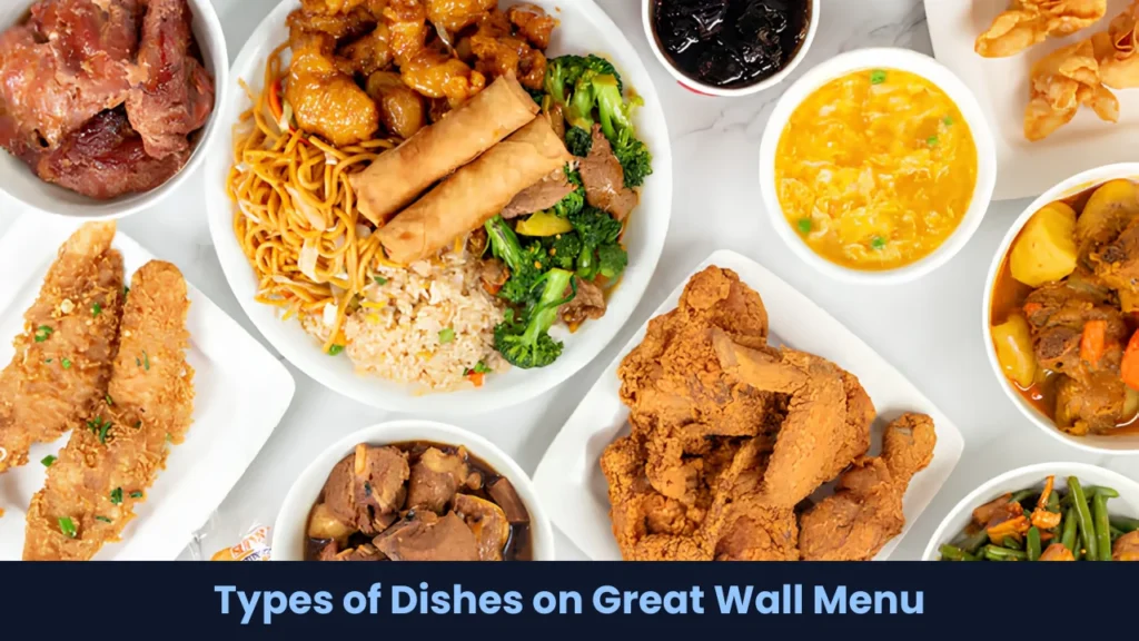 Types of Dishes on Great Wall Menu